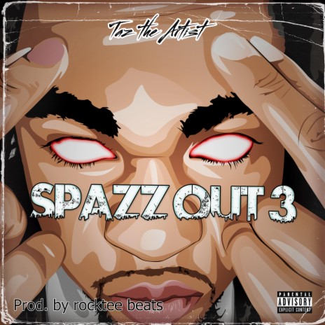 Spazz Out 3 | Boomplay Music