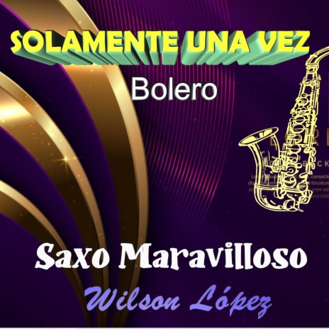 SOLAMENTE UNA VEZ (Cover) | Boomplay Music