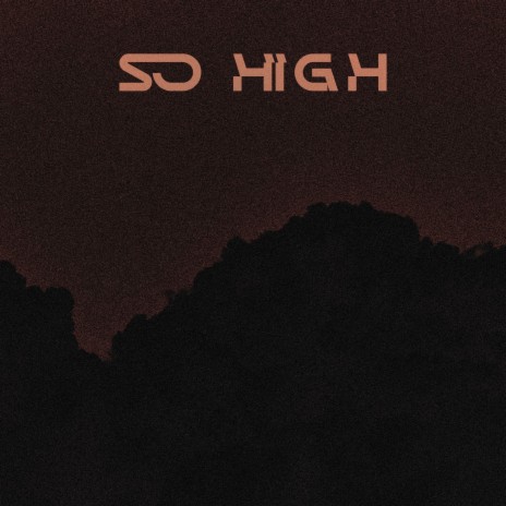 So High | Boomplay Music