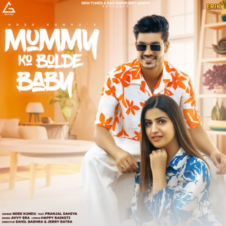 Mummy Ko Bolde Baby ft. Pranjal Dahiya | Boomplay Music