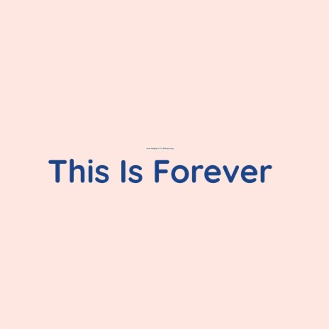 This Is Forever | Boomplay Music