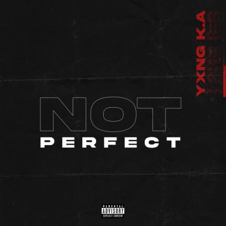 Not Perfect | Boomplay Music