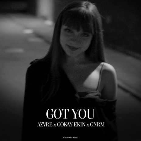 Got You (Original Mix) ft. GNRM & AZVRE