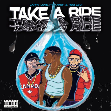 Take A Ride (feat. Kayoh LA & Regi Levi) | Boomplay Music
