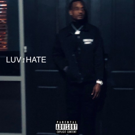 LUV 2 HATE | Boomplay Music