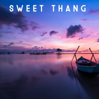Sweet Thang