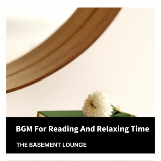 BGM For Reading And Relaxing Time