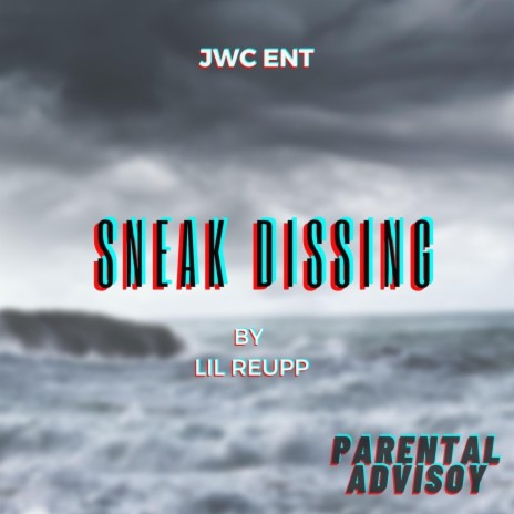 Sneak dissing | Boomplay Music