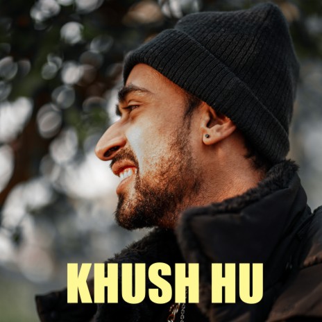 Khush hoon ft. Agsy | Boomplay Music