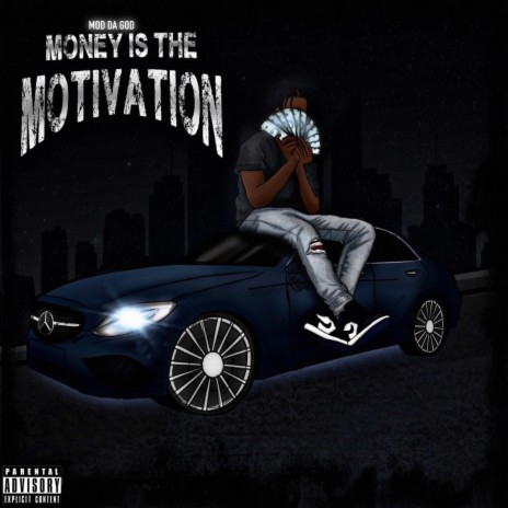 MONEY IS THE MOTIVATION | Boomplay Music