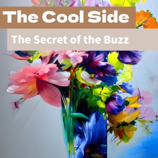 The Secret of the Buzz