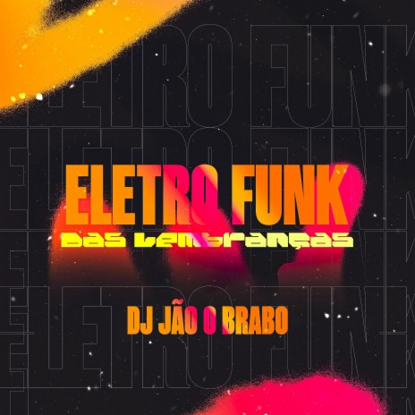 Eletro Funk Das Lembranças | Boomplay Music