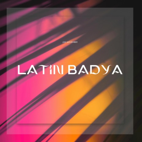 Latin Badya | Boomplay Music