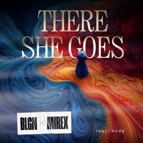 There She Goes ft. Mirex & Voda | Boomplay Music
