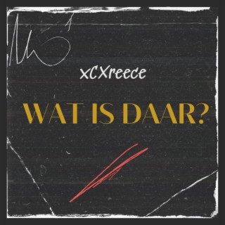 Wat Is Daar ?