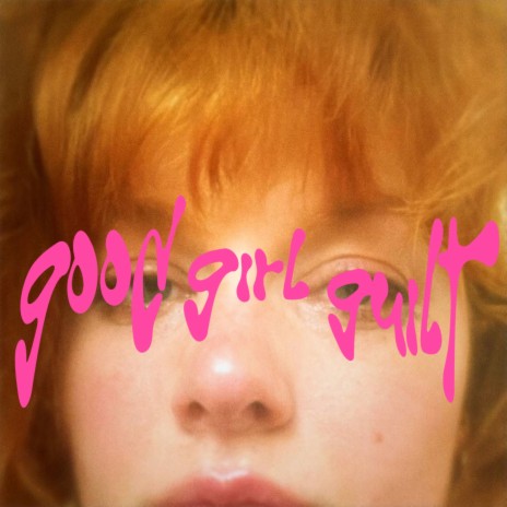 good girl guilt | Boomplay Music