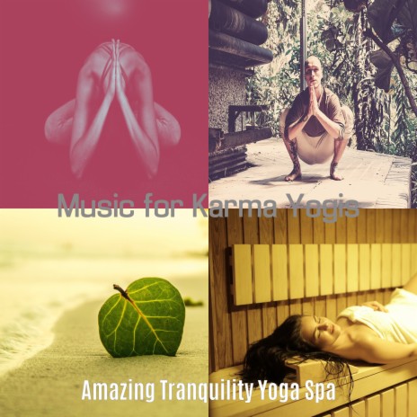 Background for Bhakti Yogis - Amazing Tranquility Yoga Spa MP3 download |  Background for Bhakti Yogis - Amazing Tranquility Yoga Spa Lyrics |  Boomplay Music