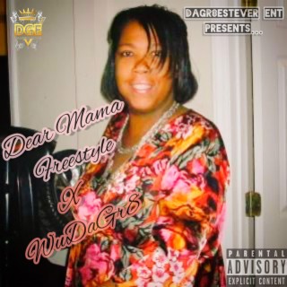 Dear Mama Freestyle