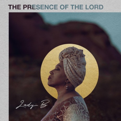 The Presence Of The Lord | Boomplay Music