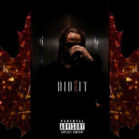 Did It | Boomplay Music