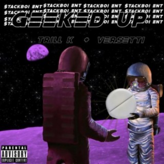 Geeked Up (feat. Versettii)