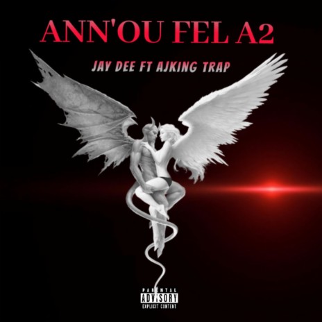Ann'ou Fel A2 (feat. Jay Dee)