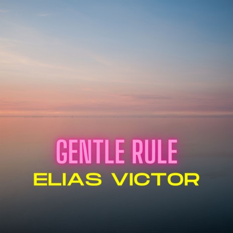 Gentle Rule | Boomplay Music