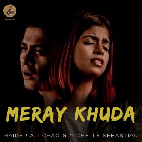 Meray Khuda ft. Michelle Sebastian | Boomplay Music