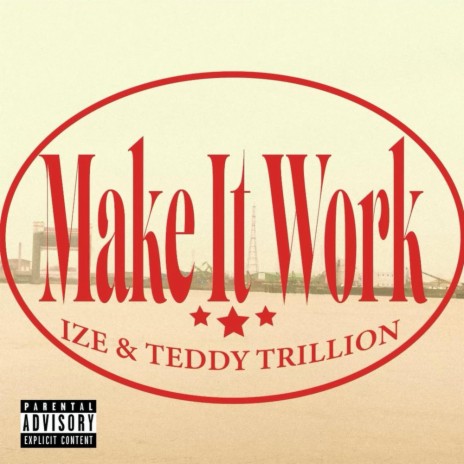 Make It Work ft. TEDDY TRILLION | Boomplay Music