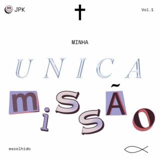 Minha unica missão - Vol.1