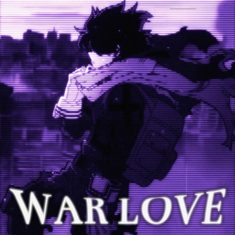 WAR LOVE ft. Glaze Max | Boomplay Music