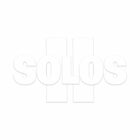 Solos II | Boomplay Music