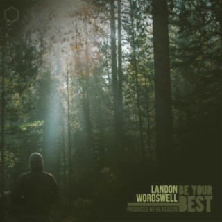 Landon Wordswell Be Your Best