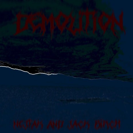 DEMOLITION ft. NejTak | Boomplay Music