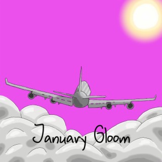 January Gloom