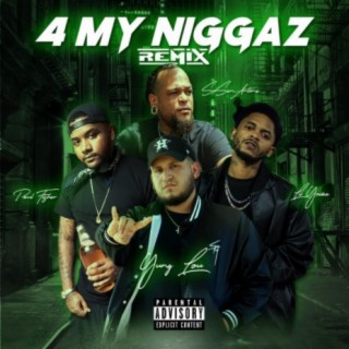 4 My Niggaz (feat. Paul Fisher, SoSanAntone & Lil Yodaa)