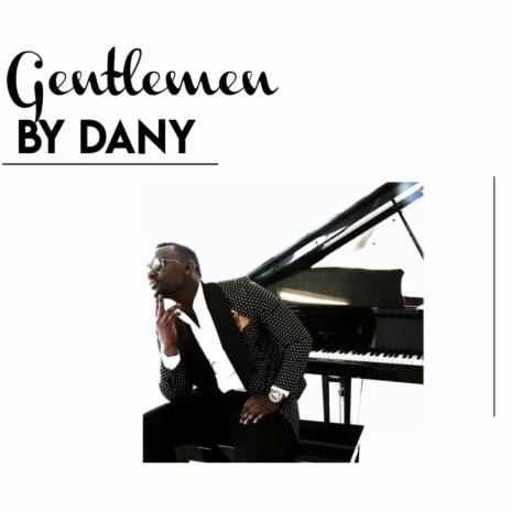 Gentlemen by Dany