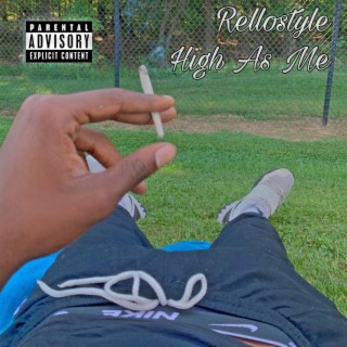 Rellostyle High As Me