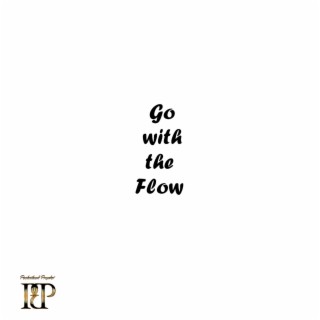 Go with the Flow