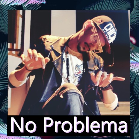 No Problema | Boomplay Music