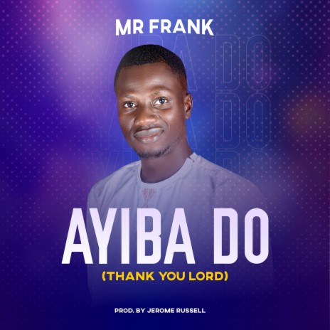Ayiba Do | Boomplay Music