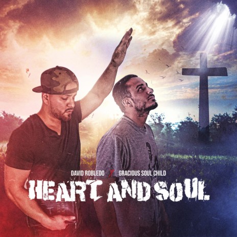 Heart and Soul (feat. Gracious Soul Child) | Boomplay Music