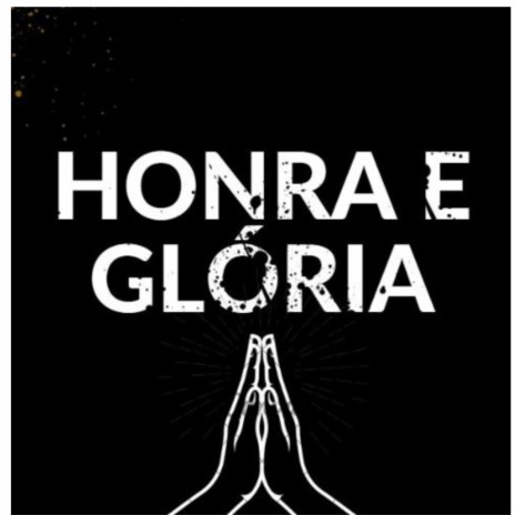 Honra e Glória ft. Oliver Mc, MC KLEVERSON NK & Mc Brandão da Zs | Boomplay Music