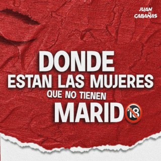 DONDE ESTAN LAS MUJERES QUE NO TIENEN MARIDO