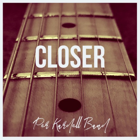 Closer ((2013)) | Boomplay Music