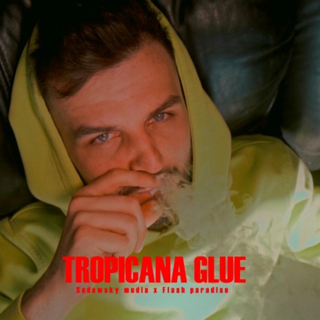 Tropicana Glue | Boomplay Music