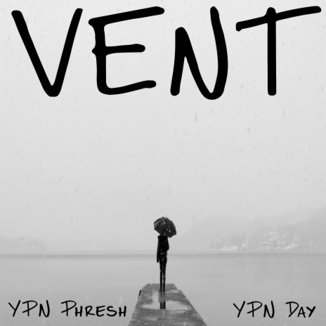 Vent (feat. YPN Day) | Boomplay Music