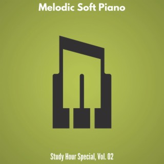 Melodic Soft Piano - Study Hour Special, Vol. 02