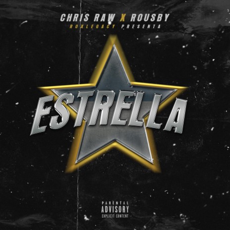 ESTRELLA ft. Chris Raw | Boomplay Music