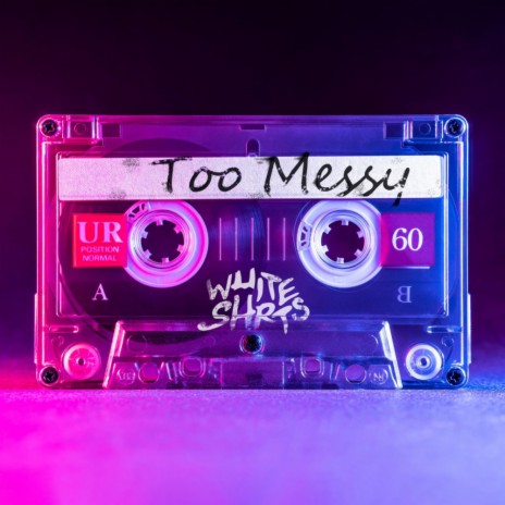 Too Messy (Original Mix)